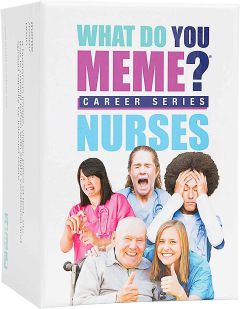 What Do You Meme? - Nurses (1)